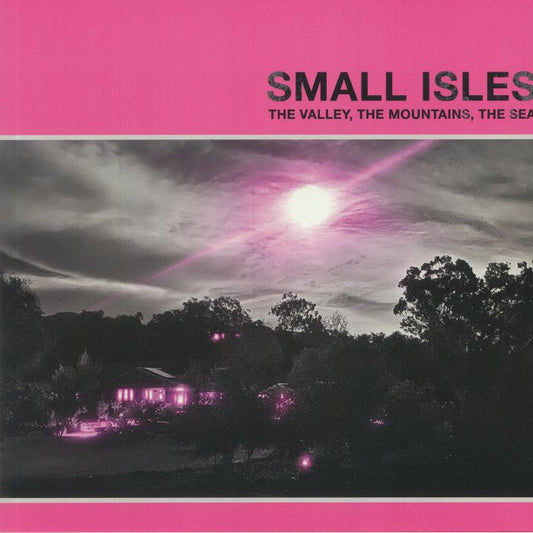 Small Isles - Valley, The Mountains, The Sea