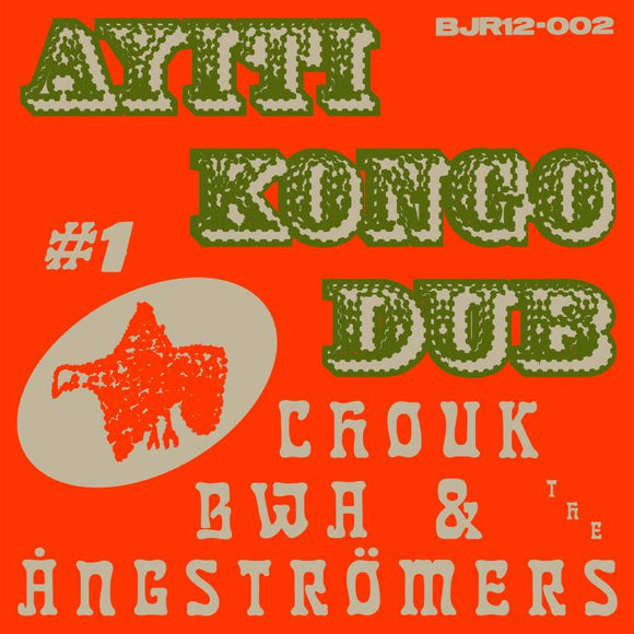 Chouk Bwa & The Angströmers - Ayiti Kongo Dub