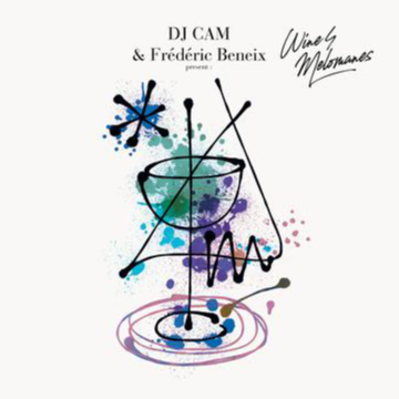DJ Cam & Frédéric Beneix - DJ Cam & Frédéric Beneix present: Wine4Melomanes