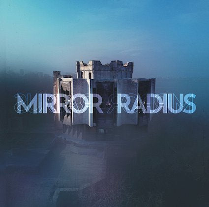 preston.outatime – Mirror Radius
