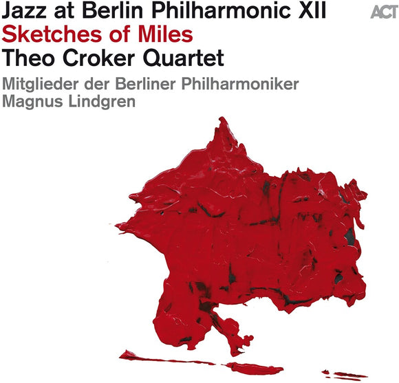 Theo Croker Quartet - Jazz at Berlin Philharmonic XII : Sketches of Miles [2CD]