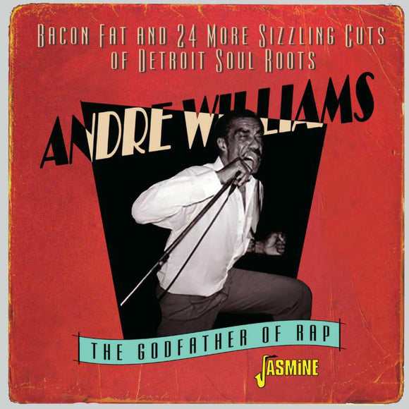 Andre Williams - Bacon Fat & 24 More Sizzling Cuts Of Detroit Soul Roots 1955-1960 [CD]