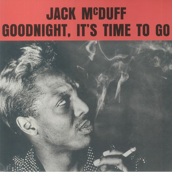 JACK MCDUFF - Goodnight. It's Time To Go