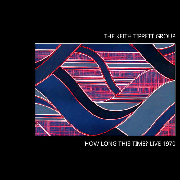 The Keith Tippett Group - How Long This Time? Live 1970