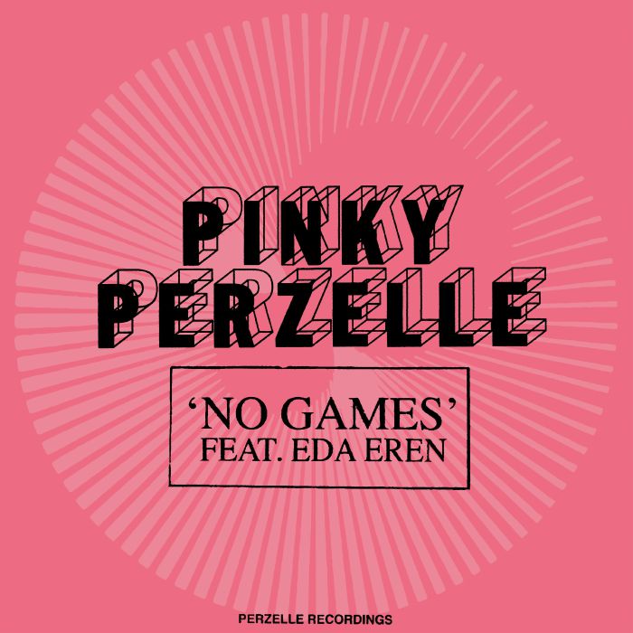 PINKY PERZELLE feat EDA EREN - No Games