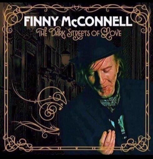 Finny McConnell - The Dark Streets Of Love