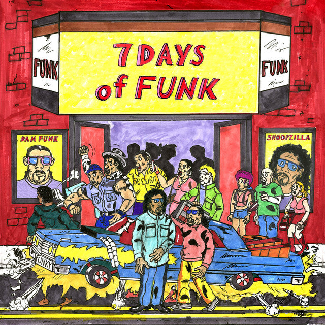 7 DAYS OF FUNK (SNOOP DPGG & DAM-FUNK) - 7 DAYS OF FUNK