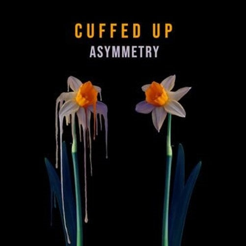 Cuffed Up - Asymmetry [LP]