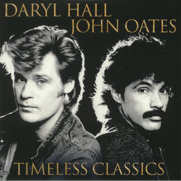 Daryl Hall & John Oates - Timeless Classics