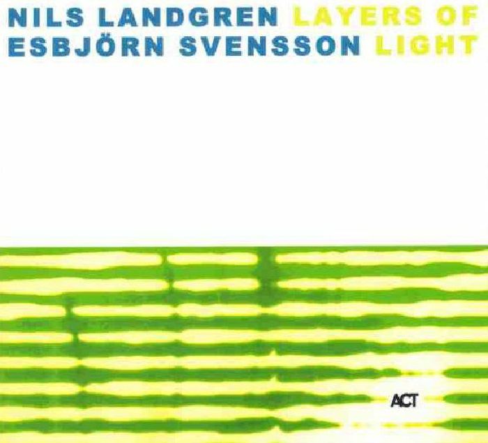 Nils Landgren & Esbjörn Svensson - Layers Of Light