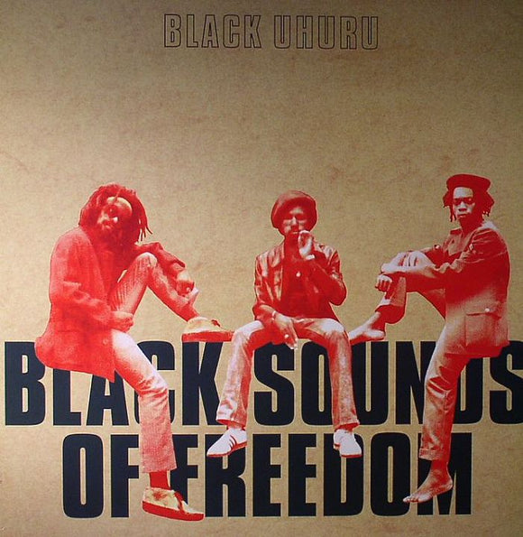 BLACK UHURU - BLACK SOUNDS OF FREEDOM