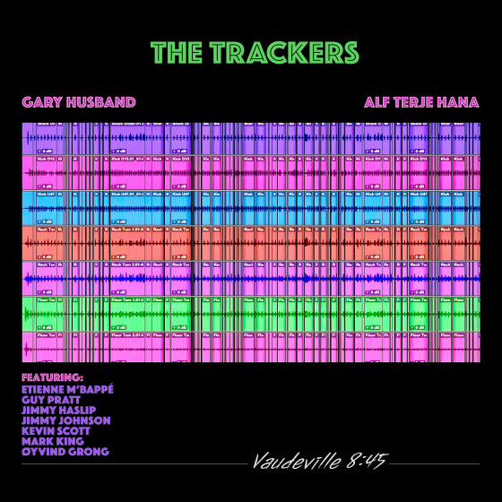 The Trackers feat. Gary Husband & Alf Terje Hana - Vaudeville 8:45