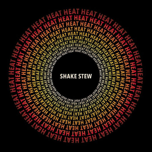 SHAKE STEW - HEAT [2LP]