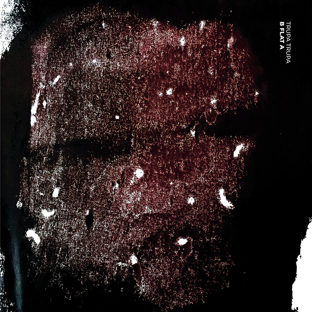Trupa Trupa - B Flat A [LP]
