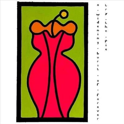 Try The Pie - A Widening Burst Of Forever [Opaque Orange Vinyl]