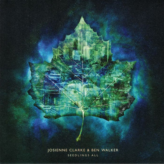 JOSIENNE CLARKE & BEN WALKER - SEEDLINGS ALL