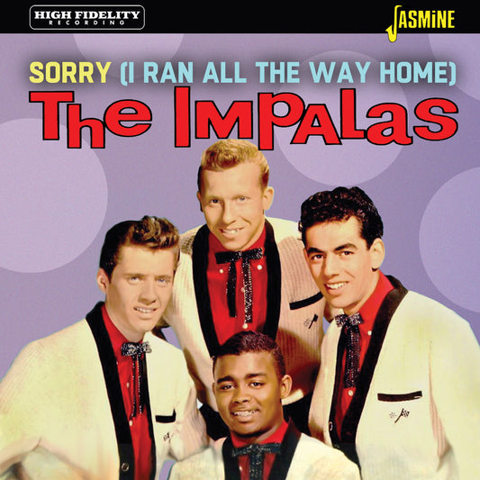 The Impalas - Sorry (I Ran All The Way Home)