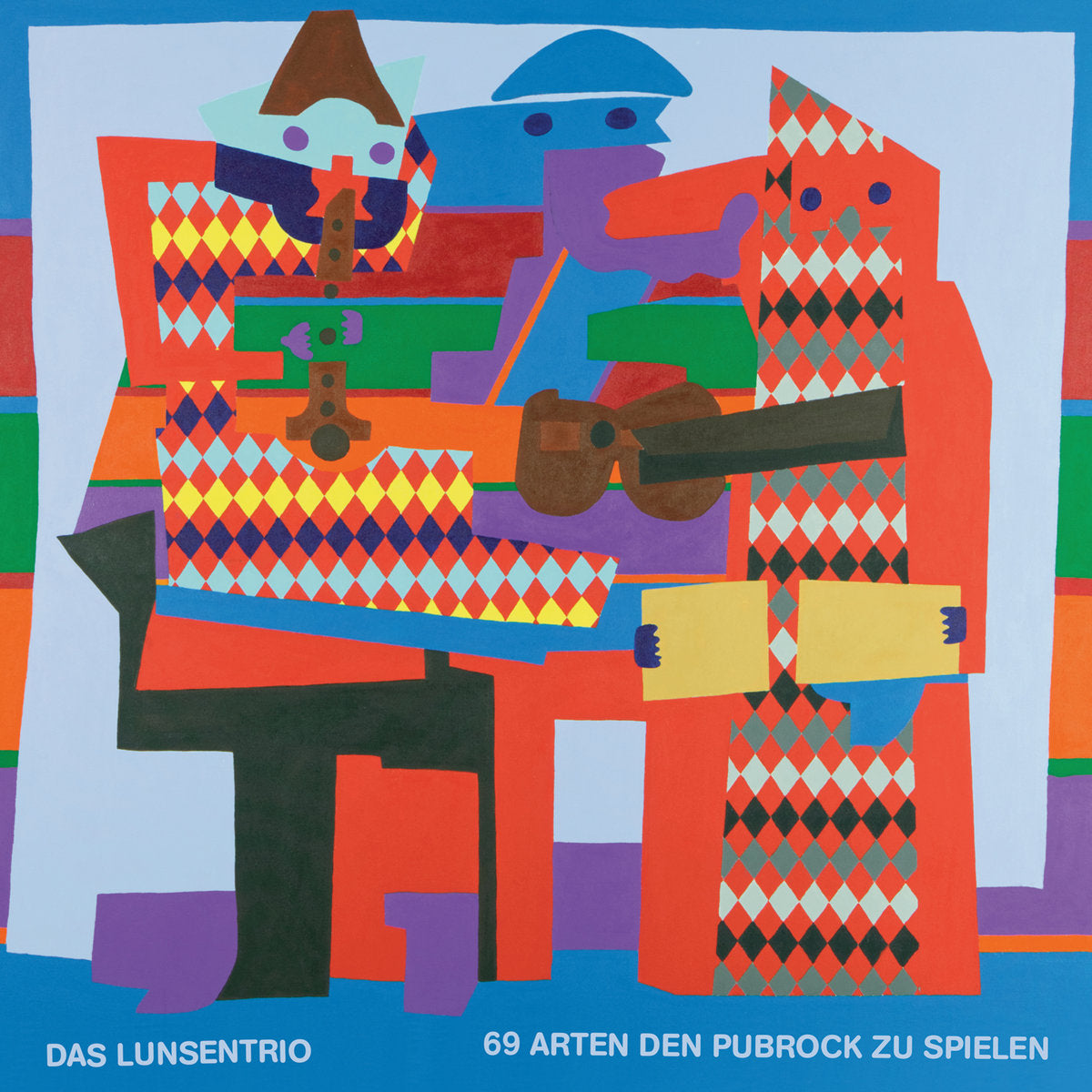 DAS LUNSENTRIO - 69 ARTEN DEN PUBROCK ZU SPIELEN [LP]
