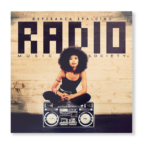 Esperanza Spalding - Radio Music Society (10th Anniversary Edition)