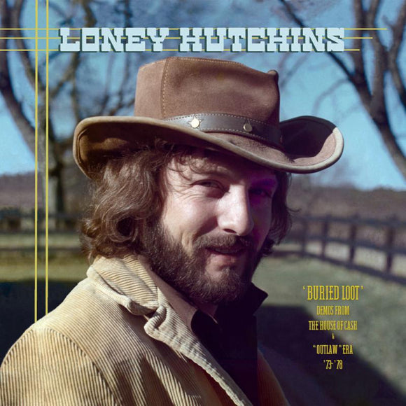 Loney Hutchins - Buried Loot - Demos From The House Of Cash And 