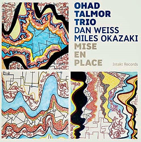 OHAD TALMOR TRIO - MIS EN PLACE