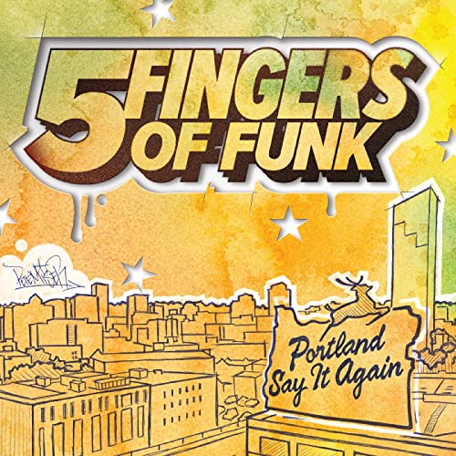 Five Fingers of Funk - Portland Say It Again [White Vinyl]