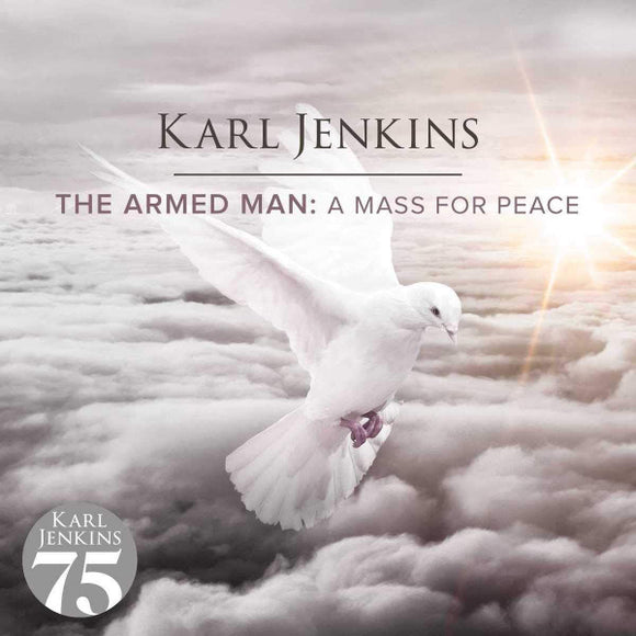 KARL JENKINS - The Armed Man: A Mass For Peace