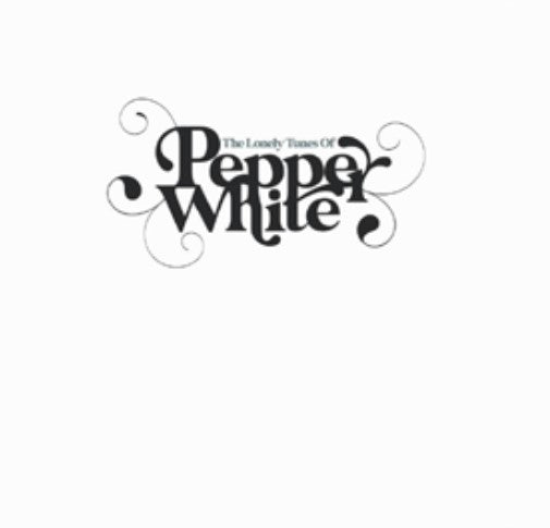 Pepper White - The Lonely Tunes Of Pepper White [CD]