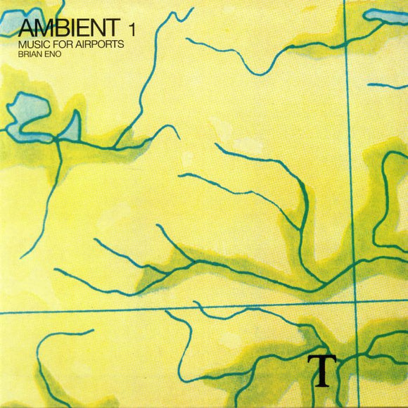 BRIAN ENO - AMBIENT 1: MUSIC FOR AIRPORTS