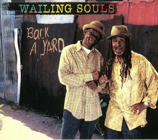 WAILING SOULS - BACK A YARD [CD]