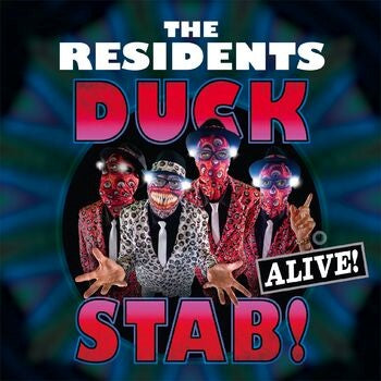 THE RESIDENTS - DUCK STAB! ALIVE!