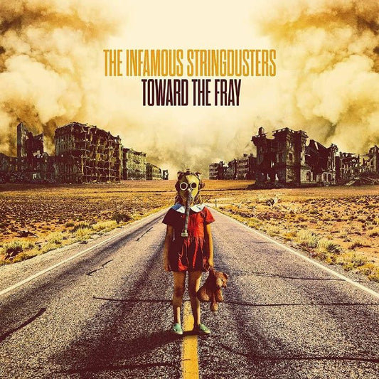 The Infamous Stringdusters - Toward The Fray [CD]