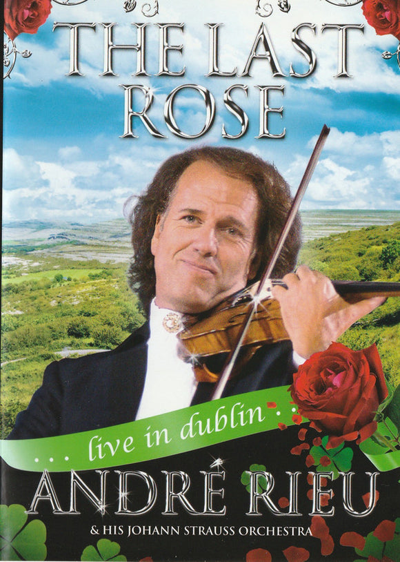 André Rieu – The Last Rose (Live In Dublin)