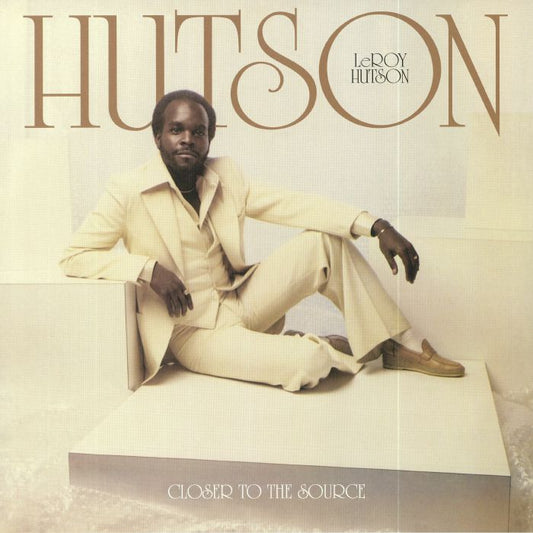 LEROY HUTSON - CLOSER TO THE SOURCE