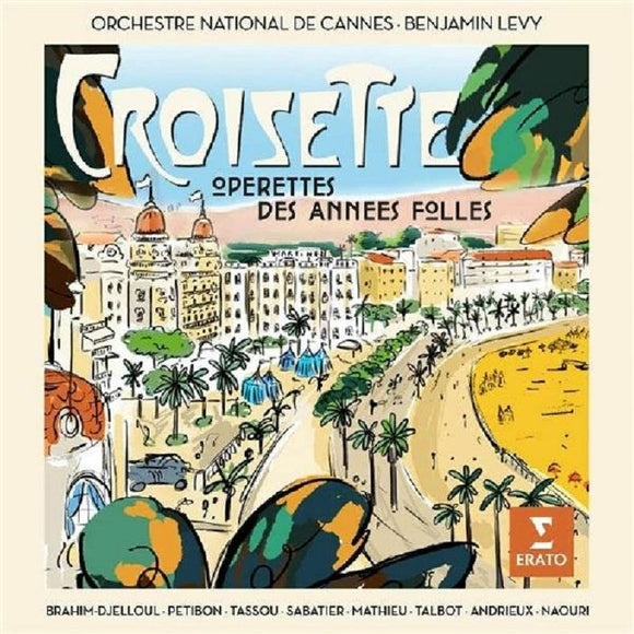 Orchestre national de Cannes, Benjamin Levy - Croisette: Opérettes des Annees Folles
