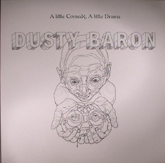 Dusty Baron - A Little Comedy, A Little Drama