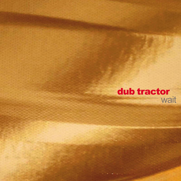 Dub Tractor - Wait [CD]