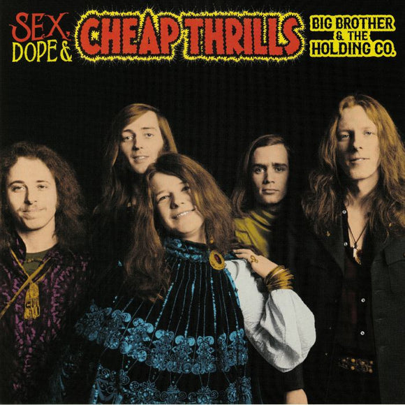 Big Brother & The Holding Company, Janis Joplin - Sex, Dope & Cheap Thrills