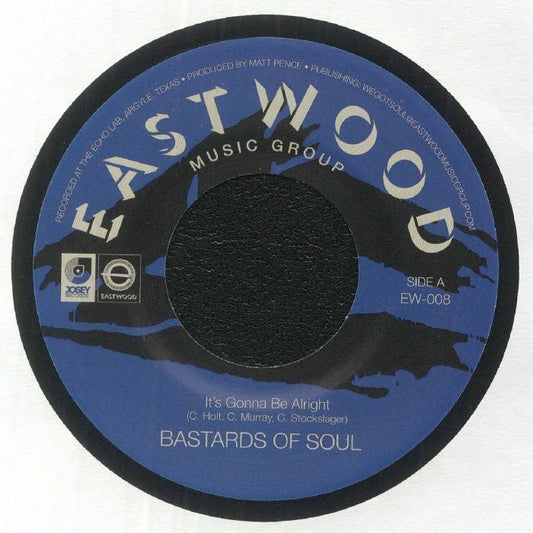 Bastards Of Soul - GONNA BE ALRIGHT 7"