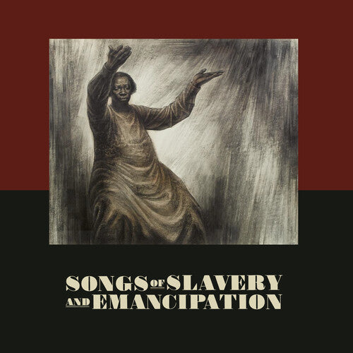 Various Artists - Songs Of Slavery And Empancipation