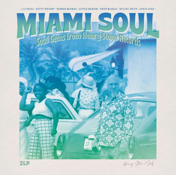 Various Artists - Miami Soul - Soul Gems From Henry Stone Records [2LP]
