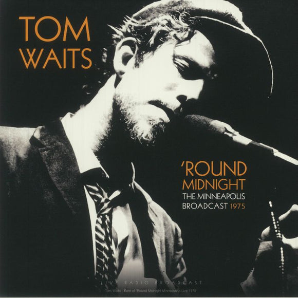 TOM WAITS - Best Of 'Round Midnight Minneapolis Live 1975