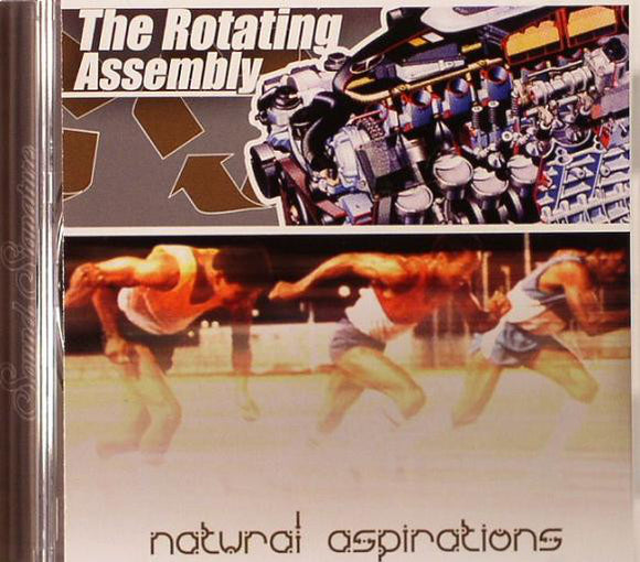 The Rotating Assembly - Natural Aspirations [CD]