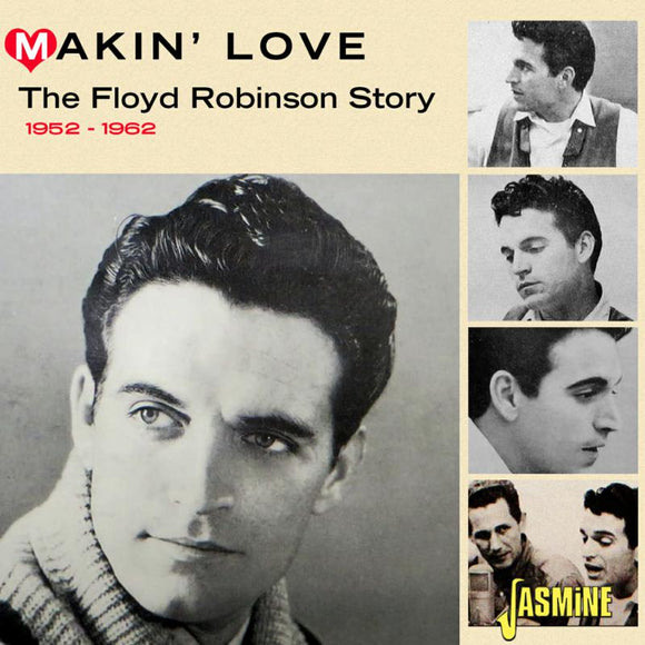 Floyd Robinson - Makin' Love - The Floyd Robinson Story 1952-1962 [CD]