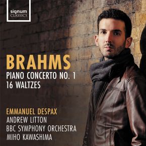 BBC Symphony Orchestra, Andrew Litton, Emmanuel Despax, Miho Kawashima - Brahms: Piano Concerto No. 1 Op. 15, 16 Waltzes Op. 39