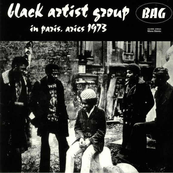 Black Artist Group – In Paris, Aries 1973