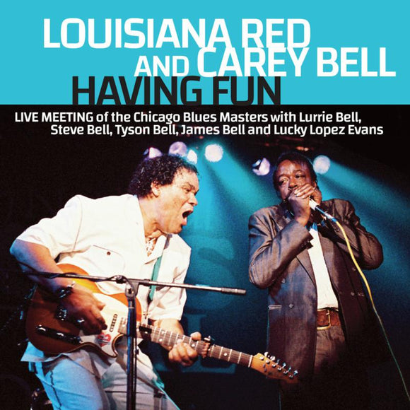 Louisiana Red & Carey Bell - Having Fun: Live Meeting [CD]