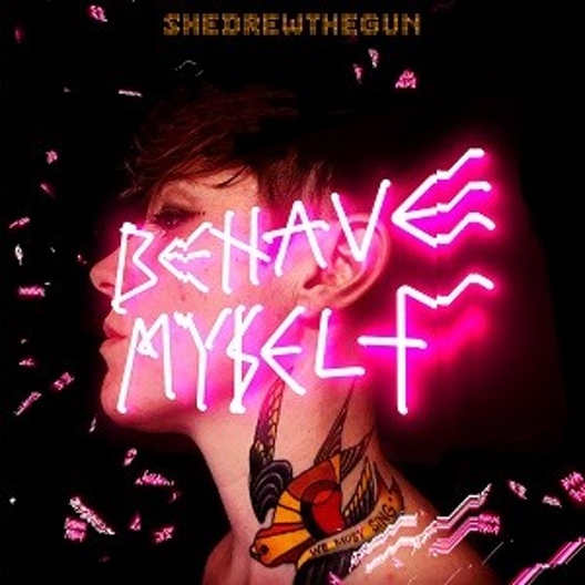 She Drew The Gun - Behave Myself [Pink LP]