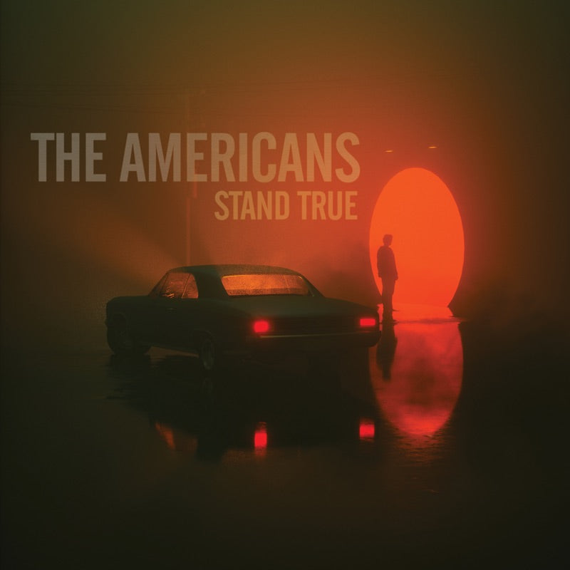 The Americans - Stand True [CD]