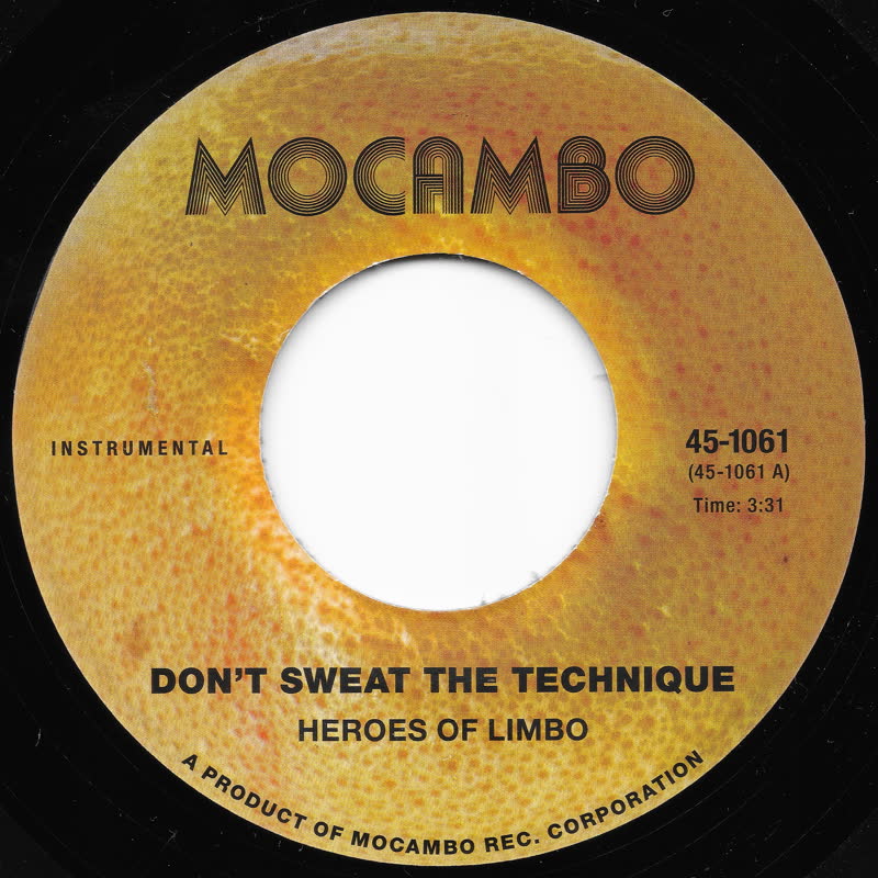 Heroes of Limbo - Don't Sweat the Technique b/w T.R.O.Y.
